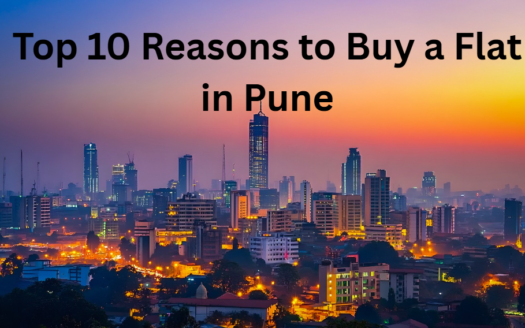 Here are the top 10 Reasons to Buy a Flat in Pune 2026 is the smartest move you can make this year. 
