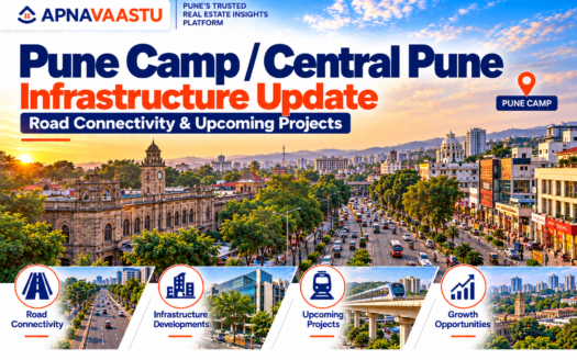 Pune Camp / Central Pune Infrastructure Update 2026–27: Metro, Roads & Upcoming Projects