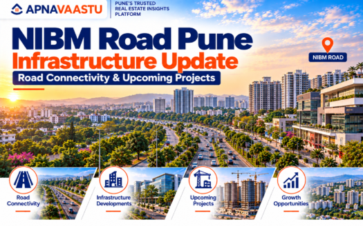 NIBM Road Pune Infrastructure Update: Road Connectivity & Upcoming Projects