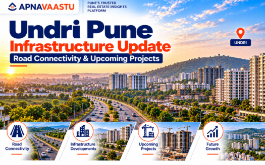 Undri Pune Infrastructure Update 2026-27: Metro, Roads & Upcoming Projects