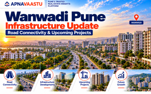 Wanwadi Pune Infrastructure Update 2026–27: Metro, Roads & Upcoming Projects